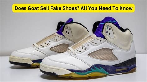 fake shoes on goat|is goat authentic shoes.